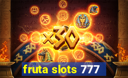 fruta slots 777 - mega jackpot